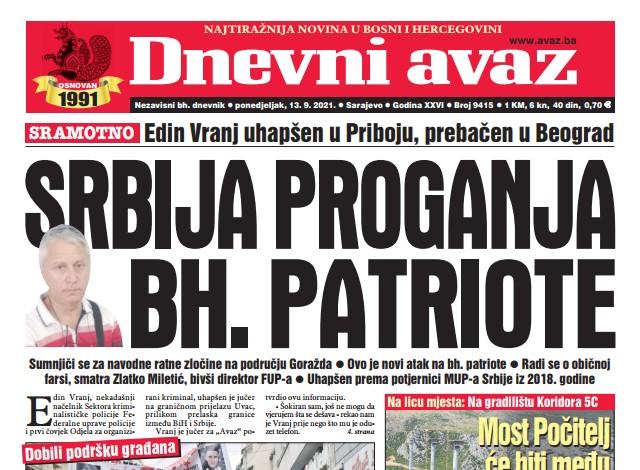 Danas u "Dnevnom avazu" čitajte: Srbija proganja bh. patriote
