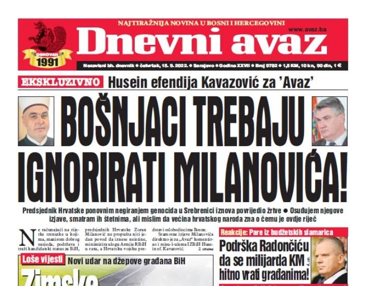 Danas u "Dnevnom avazu" čitajte: Bošnjaci trebaju ignorirati Milanovića