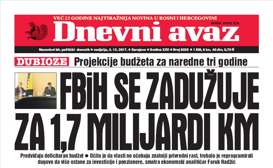 Danas U Dnevnom Avazu Itajte Fbih Se Zadu Uje Za Milijardi Km