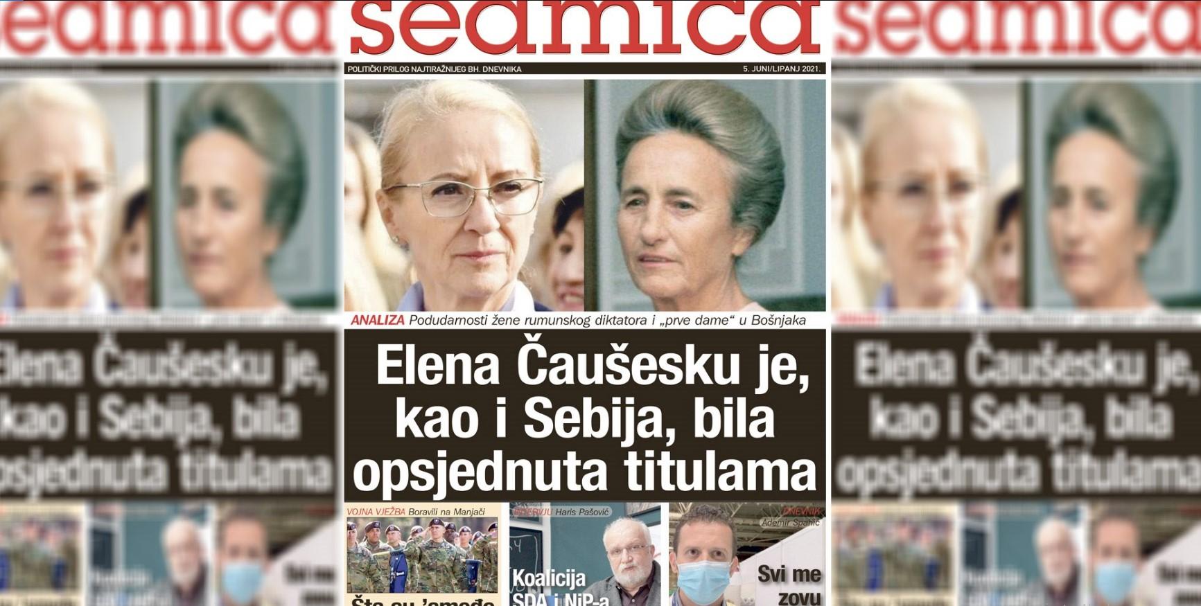 Poklon prilog našim čitaocima u subotu: Sedmica / Elena Čaušesku je, kao i Sebija, bila opsjednuta titulama