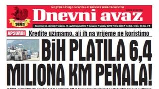 Danas u "Dnevnom avazu" čitajte: BiH platila 6,4 miliona KM penala!