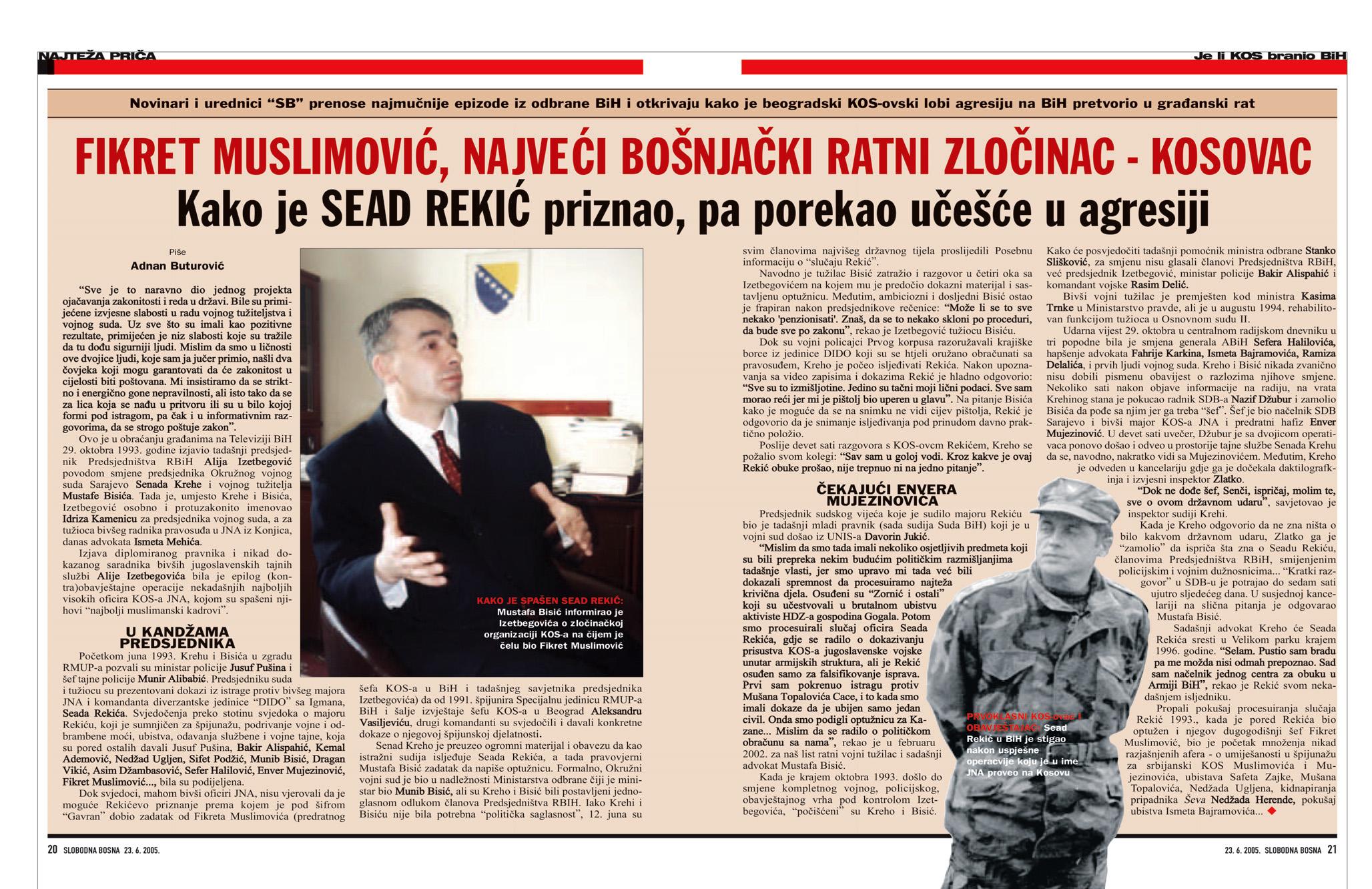 Faksimil teksta “Slobodne Bosne” od 23. juna 2005. godine u kojem se tvrdi da je prvoklasni KOS-ovac i obavještajac Sead Rekić u BiH stigao nakon uspješne operacije koju je u ime JNA proveo na Kosovu - Avaz
