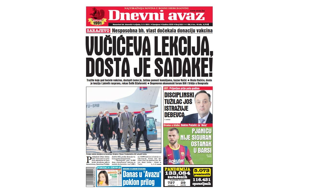 Danas u "Dnevnom avazu" čitajte: Vučićeva lekcija, dosta je sadake!