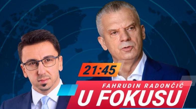 Fahrudin Radončić večeras gostuje "U fokusu" kod Zvonka Komšića
