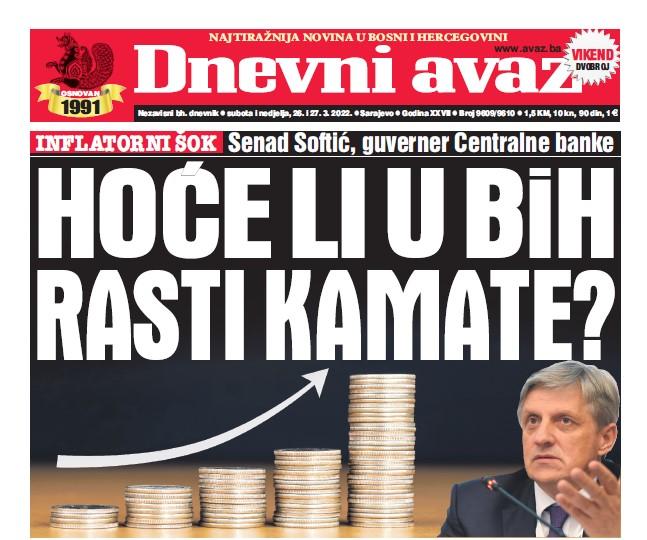 Danas u "Dnevnom avazu" čitajte: Hoće li u BiH rasti kamate?