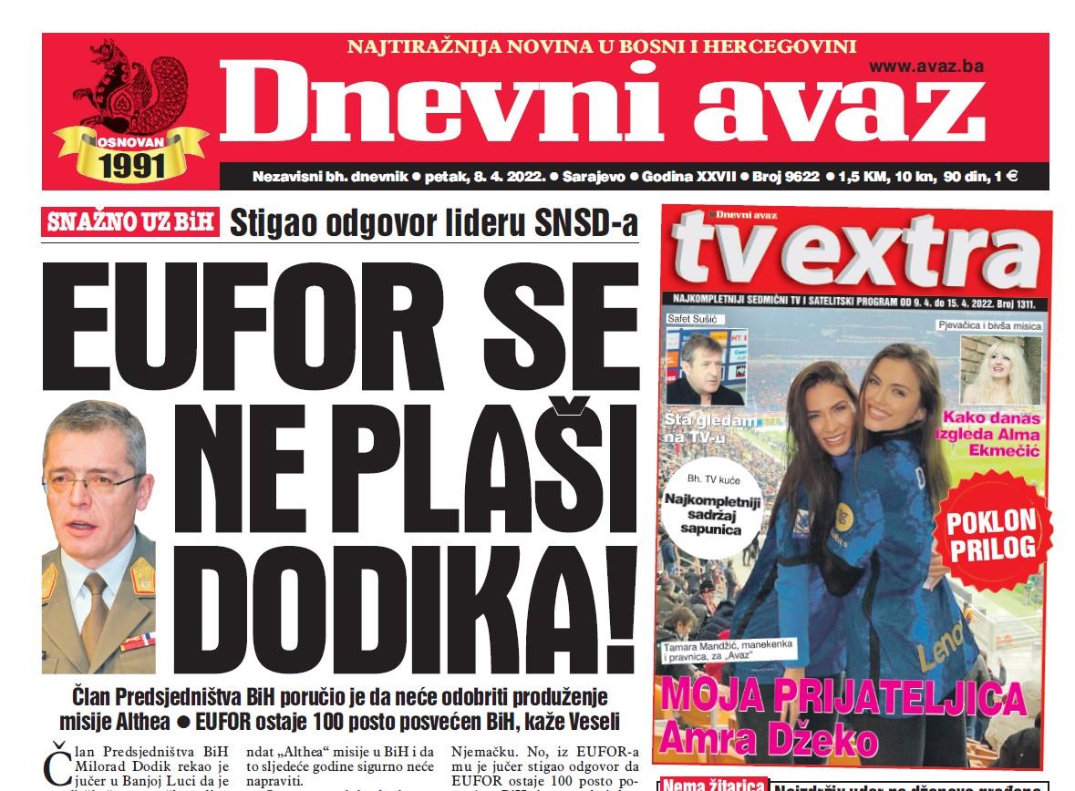 Danas u "Dnevnom avazu" čitajte: EUFOR se ne plaši Dodika!