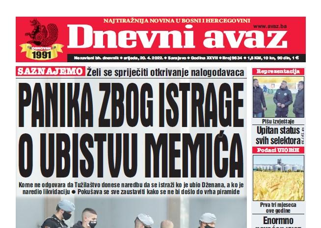 Danas u "Dnevnom avazu" čitajte: Panika zbog istrage o ubistvu Memića