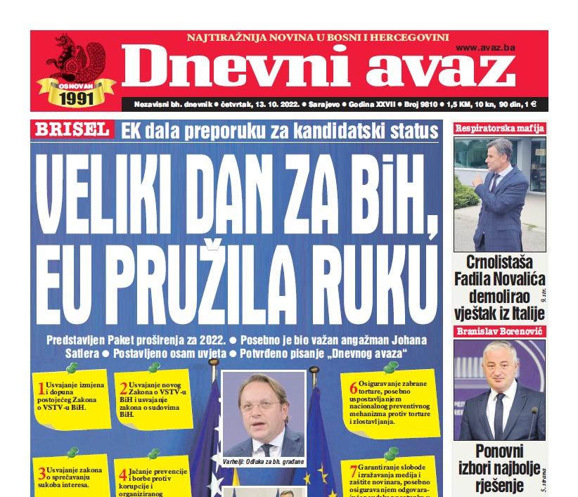 U današnjem broju "Dnevnog avaza" čitajte: Veliki dan za BiH, EU pružila ruku