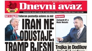 U današnjem "Dnevnom avazu" čitajte: Iran ne odustaje, Tramp bjesni