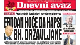 U današnjem "Dnevnom avazu" čitajte: Erdoan hoće da hapsi bh. državljane