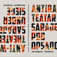Predstavljanjem knjige "Antiratni teatar u Sarajevu pod opsadom" zatvara se Modul Memorije MESS-a
